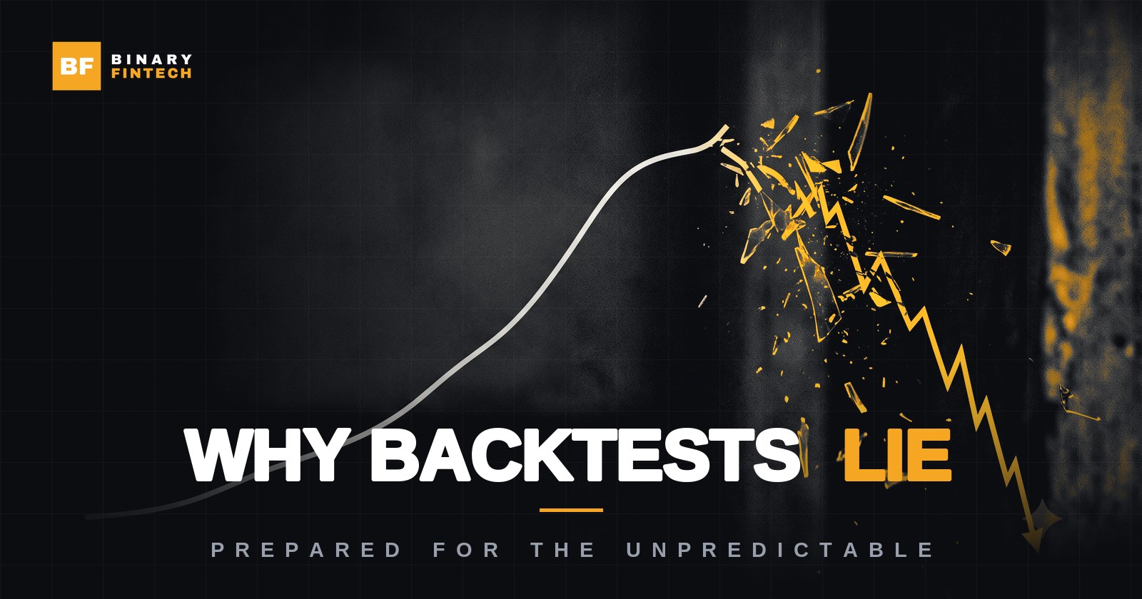 A rising backtest equity curve shattering into a falling line — hero image for Why Backtests Lie